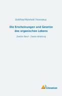 Die Erscheinungen und Gesetze des organischen Lebens di Gottfried Reinhold Treviranus edito da Literaricon Verlag