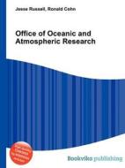 Office Of Oceanic And Atmospheric Research edito da Book On Demand Ltd.