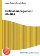 Critical Management Studies edito da Book On Demand Ltd.