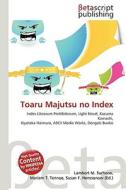 Toaru Majutsu No Index di Lambert M. Surhone, Miriam T. Timpledon, Susan F. Marseken edito da Betascript Publishing