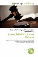 Anton Friedrich Justus Thibaut edito da Betascript Publishing