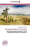 Krugiodendron Ferreum edito da Cede Publishing