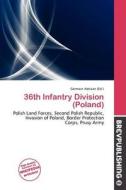 36th Infantry Division (poland) edito da Brev Publishing