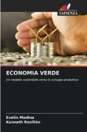 ECONOMIA VERDE di Evelin Medina, Kenneth Rosillón edito da Edizioni Sapienza