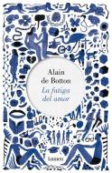 La fatiga del amor di Alain de Botton edito da Editorial Lumen