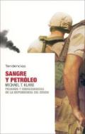 Sangre y Petroleo: Peligros y Consecuencias de La Dependencia del Crudo di Michael T. Klare edito da Tendencias