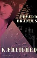 Kærlighed di Edvard Brandes edito da Lindhardt og Ringhof