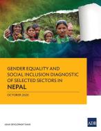 Gender Equality and Social Inclusion Diagnostic of Selected Sectors in Nepal di Asian Development Bank edito da Asian Development Bank