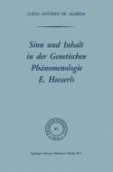 Sinn und Inhalt in der Genetischen Phänomenologie E. Husserls di Osborne F. X. Almeida edito da Springer Netherlands