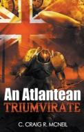 An Atlantean Triumvirate di C. Craig R. McNeil edito da Craig McNeil