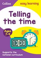 Telling the Time Ages 7-9: New Edition di Collins Easy Learning, Melissa Blackwood, Ian Jacques edito da HarperCollins Publishers