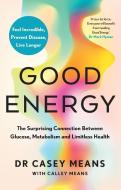 Good Energy di Casey Means M.D. edito da HarperCollins Publishers