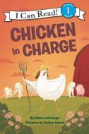 Chicken in Charge di Adam Lehrhaupt edito da HARPERCOLLINS