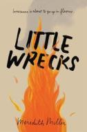 Little Wrecks di Meredith Miller edito da HARPERCOLLINS
