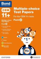 Bond 11+: Multiple-choice Test Papers for the CEM 11+ tests Pack 2 di Michellejoy Hughes, Bond edito da Oxford University Press