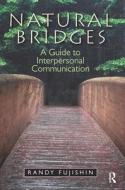 Natural Bridges di Randy Fujishin edito da Taylor & Francis Inc