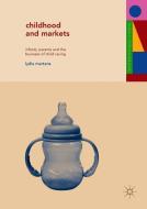 Childhood and Markets di Lydia Martens edito da Palgrave Macmillan