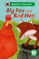 Sly Fox And Red Hen: Read It Yourself - Level 2 Developing Reader di Ladybird edito da Penguin Random House Children's UK