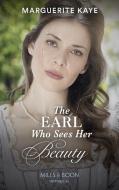 The Earl Who Sees Her Beauty di Marguerite Kaye edito da HarperCollins Publishers