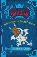 How to Train Your Dragon: How to Cheat a Dragon's Curse di Cressida Cowell edito da LITTLE BROWN & CO