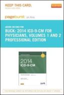 2014 ICD-9-CM for Physicians, Volumes 1 and 2 Professional Edition - Pageburst E-Book on Kno (Retail Access Card) di Carol J. Buck edito da W.B. Saunders Company