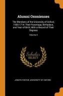 Alumni Oxonienses di Joseph Foster edito da Franklin Classics Trade Press