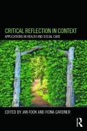 Critical Reflection in Context di Jan Fook edito da Taylor & Francis Ltd