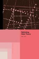 Rethinking State Theory di Mark J. Smith edito da Routledge