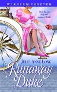 The Runaway Duke di Julie Anne Long edito da Warner Forever