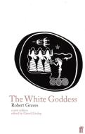 The White Goddess di Robert Graves edito da Faber & Faber