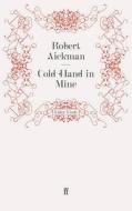 Cold Hand in Mine di Robert Aickman edito da FABER & FABER