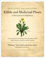 Identifying and Harvesting Edible and Medicinal Plants di Steve Brill, Evelyn Dean edito da HARPERCOLLINS