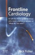 Frontline Cardiology di Nicholas Fisher edito da Elsevier Health Sciences
