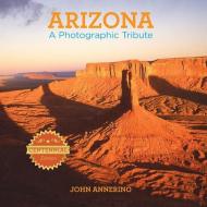 Arizona di John Annerino edito da Rowman & Littlefield