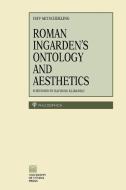 Roman Ingarden S Ontology & Aesthetics di Jeff Mitscherling, Jeffrey Anthony Mitscherling edito da University of Ottawa Press