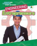Engineering Entrepreneurs di Heather C. Hudak edito da CRABTREE PUB