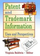 Patent and Trademark Information di Virginia Ann Baldwin edito da Routledge