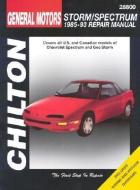 GM Storm and Spectrum, 1985-93 Chevrolet Spectrum/Geo Storm di Chilton Automotive Books, The Nichols/Chilton, Chilton edito da CHILTON BOOK CO