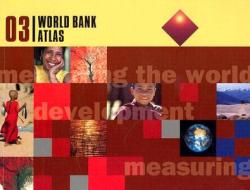 World Bank Atlas 2003 di World Bank Group edito da World Bank Group Publications