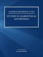 Studies In Marketing & Advertising di Salem Press edito da Salem Press