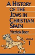 From the Age of Reconquest to the Fourteenth Century di Yitzhak Baer edito da JEWISH PUBN SOC