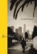 Joe's Word: An Echo Park Novel di Elizabeth Stromme edito da CITY LIGHTS