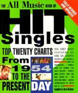All Music Book Of Hit Singles edito da Rowman & Littlefield