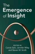 The Emergence of Insight edito da CAMBRIDGE
