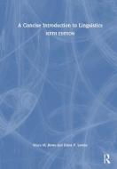 A Concise Introduction To Linguistics di Bruce M. Rowe, Diane P. Levine edito da Taylor & Francis Ltd