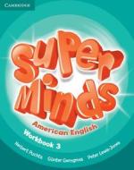 Super Minds American English Level 3 Workbook di Herbert Puchta, Gunter Gerngross, Peter Lewis-Jones edito da Cambridge University Press