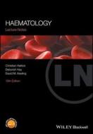 Lecture Notes: Haematology di Chris S. R. Hatton, Deborah Hay, David M. Keeling edito da John Wiley and Sons Ltd