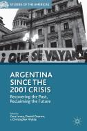 Argentina Since the 2001 Crisis edito da Palgrave Macmillan