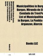 Municipalities in Burgos di Books Llc edito da Books LLC, Reference Series