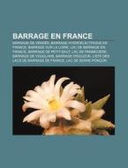 Barrage En France: Barrage D' Guzon, Lis di Livres Groupe edito da Books LLC, Wiki Series